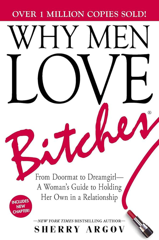 Why men love bitches