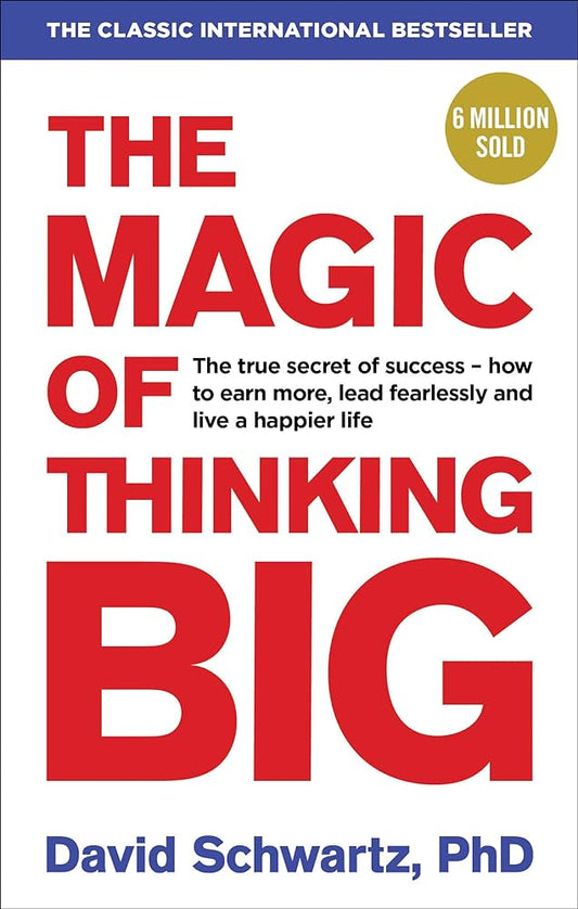 Magic of Thinking Big